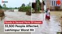 Assam Flood 2023: Nearly 33,500 People Affected, Lakhimpur Worst Hit